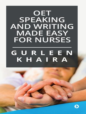 OET Speaking And Writing Made Easy For Nurses By Gurleen Khaira ...